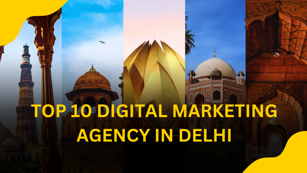 Top 10 digital Marketing Agency In Delhi